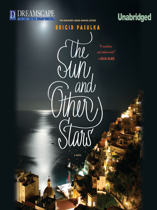 Title details for The Sun and Other Stars by Brigid Pasulka - Available
